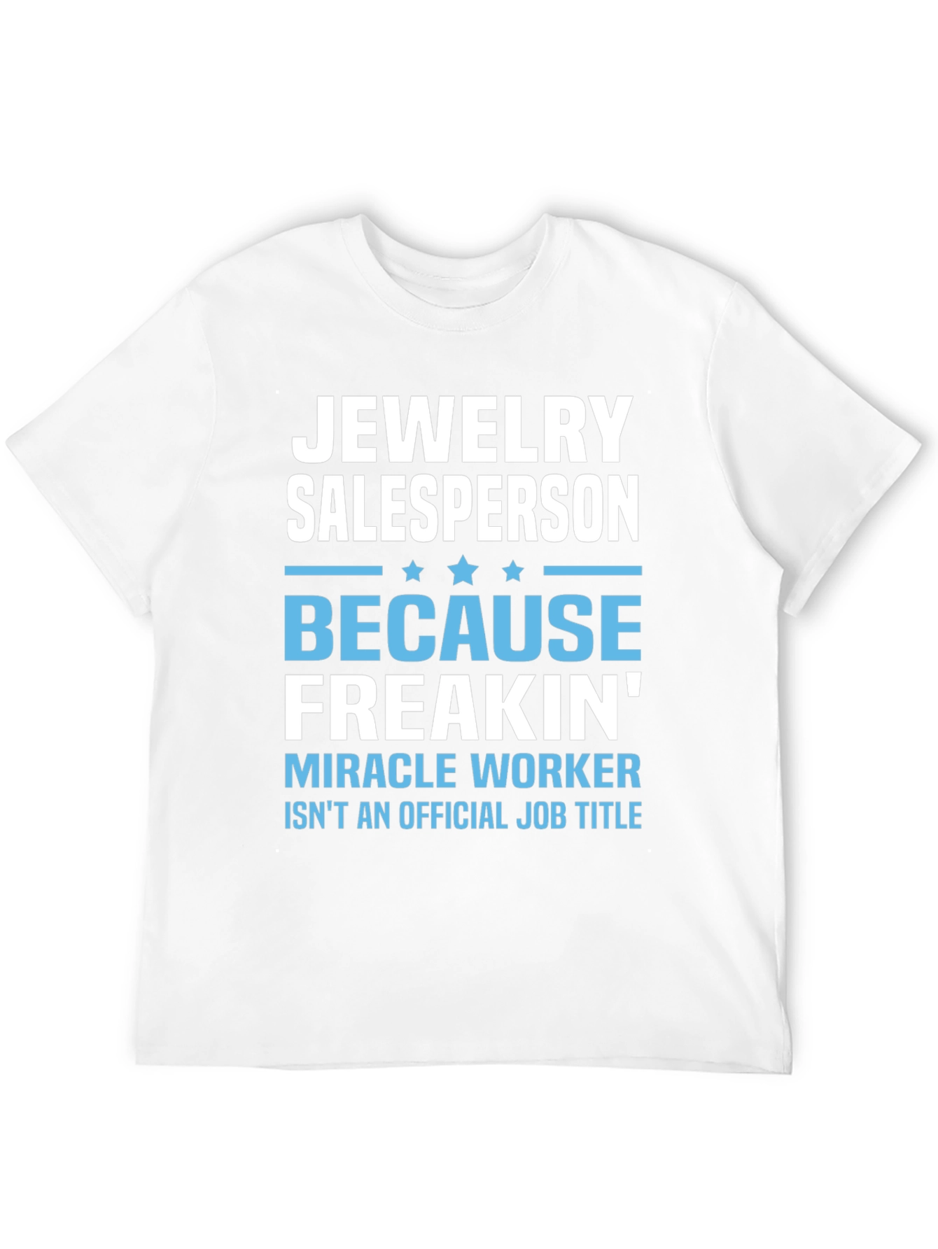 Jewelry Salesperson Funny Job Title T-Shirt