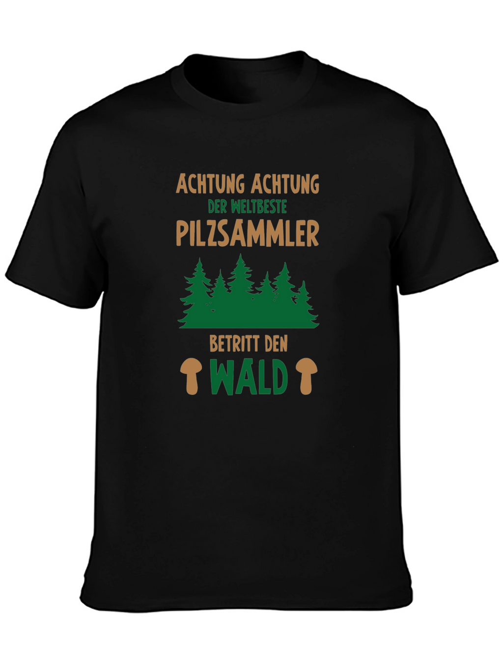 Pilzsammler T-Shirt - Mushroom Hunter Forest Tee