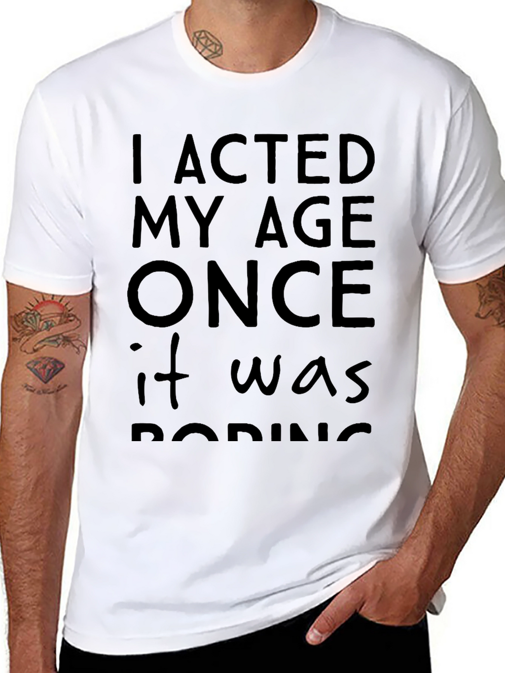 I Acted My Age Once T-Shirt