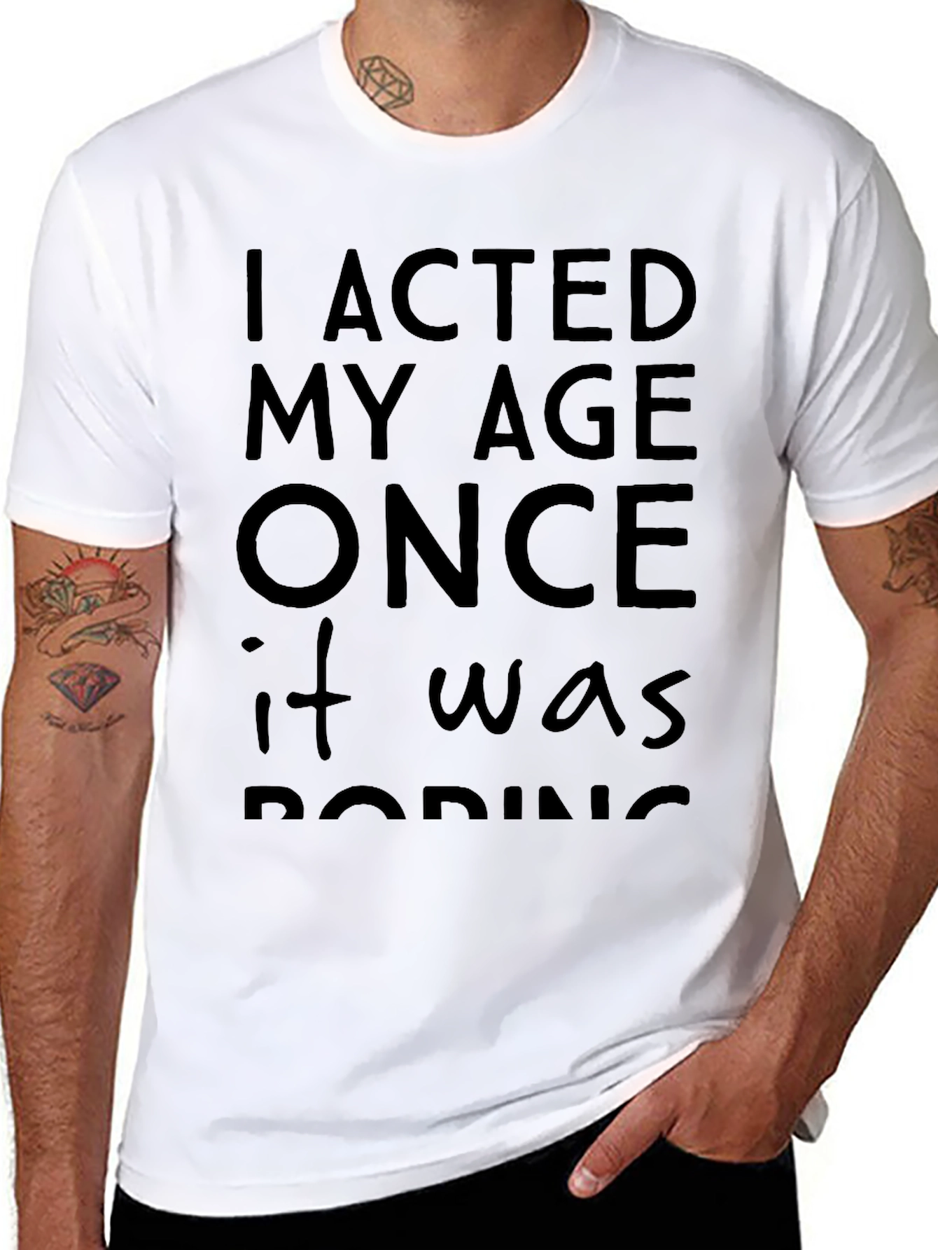 I Acted My Age Once T-Shirt