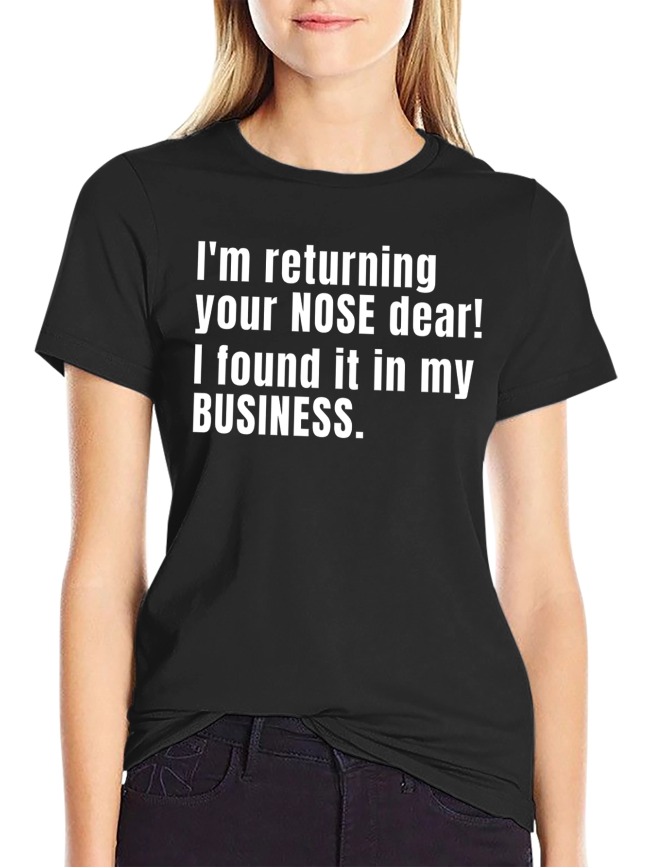 Funny Sarcastic T-Shirt: Nose Humor