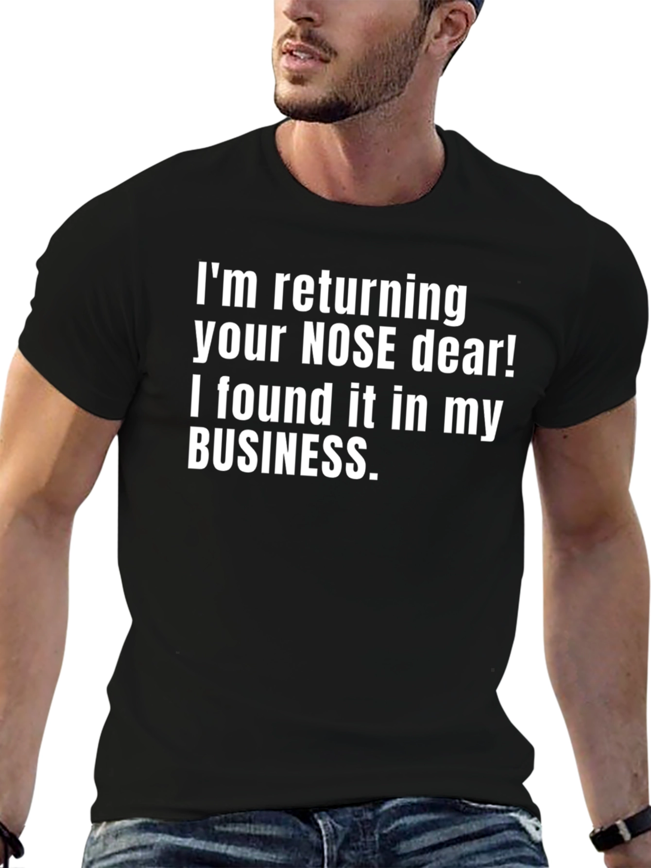 Funny Sarcastic T-Shirt: Nose Humor