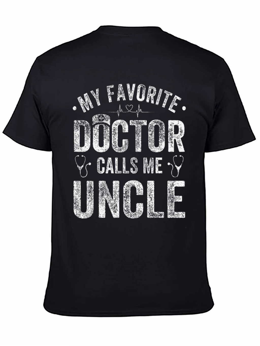 My Favorite Doctor Calls Me Uncle T-Shirt