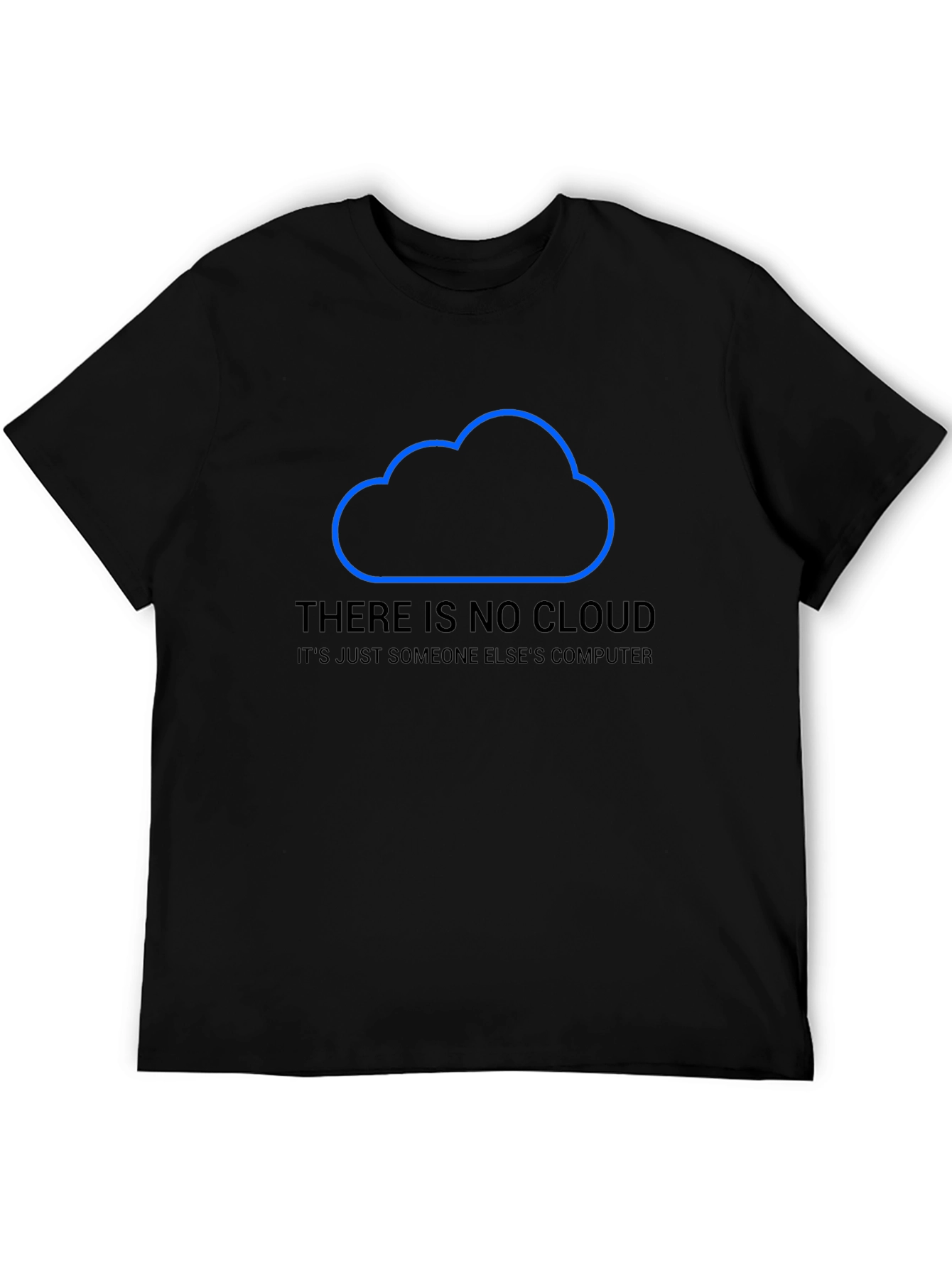 No Cloud Just Computer Graphic T-Shirt