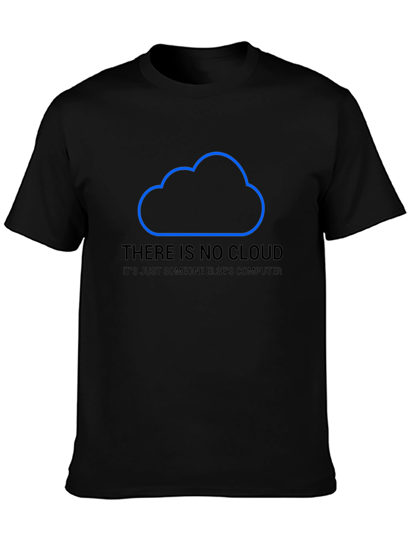 No Cloud Just Computer Graphic T-Shirt