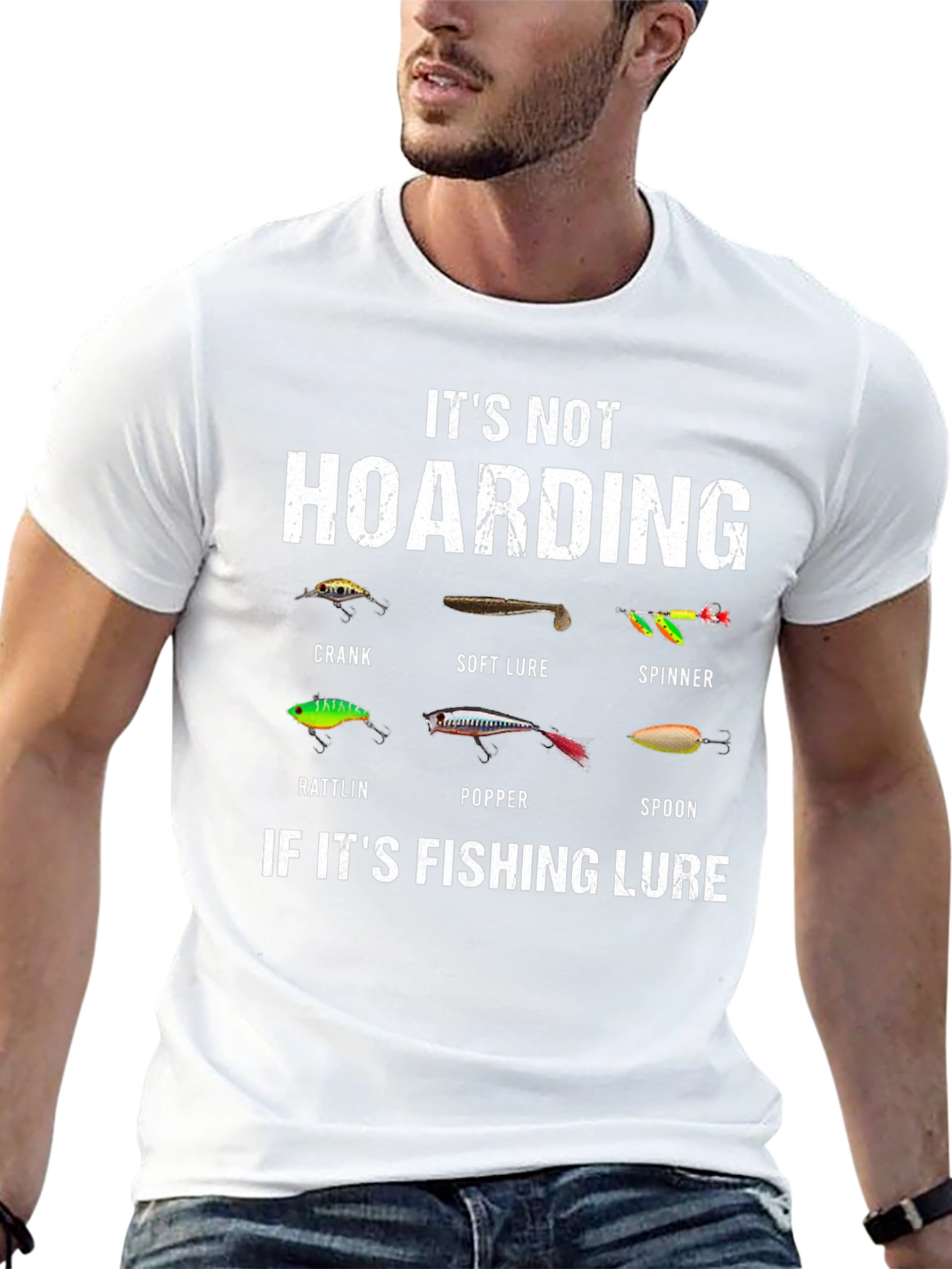 Fishing Lure T-Shirt - Its Not Hoarding