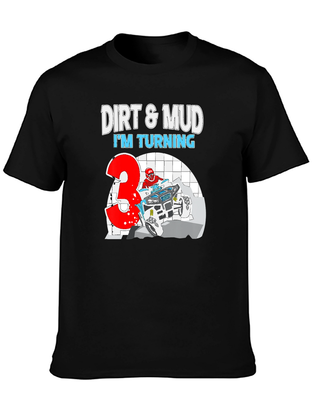 Dirt & Mud Birthday T-Shirt - Turning 3!