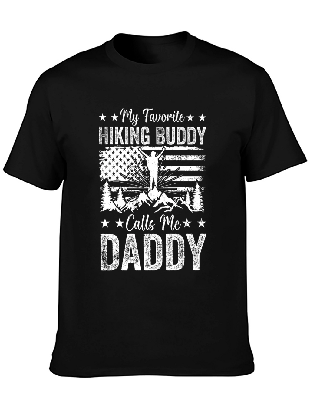 My Favorite Hiking Buddy Calls Me Daddy T-Shirt