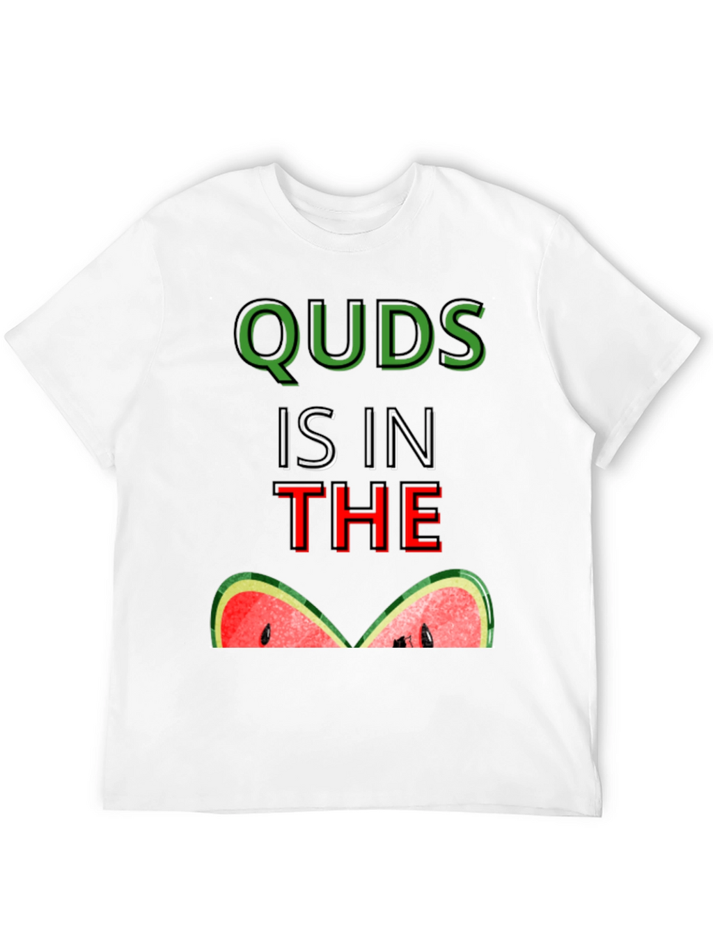 Quds is in the Watermelon T-Shirt