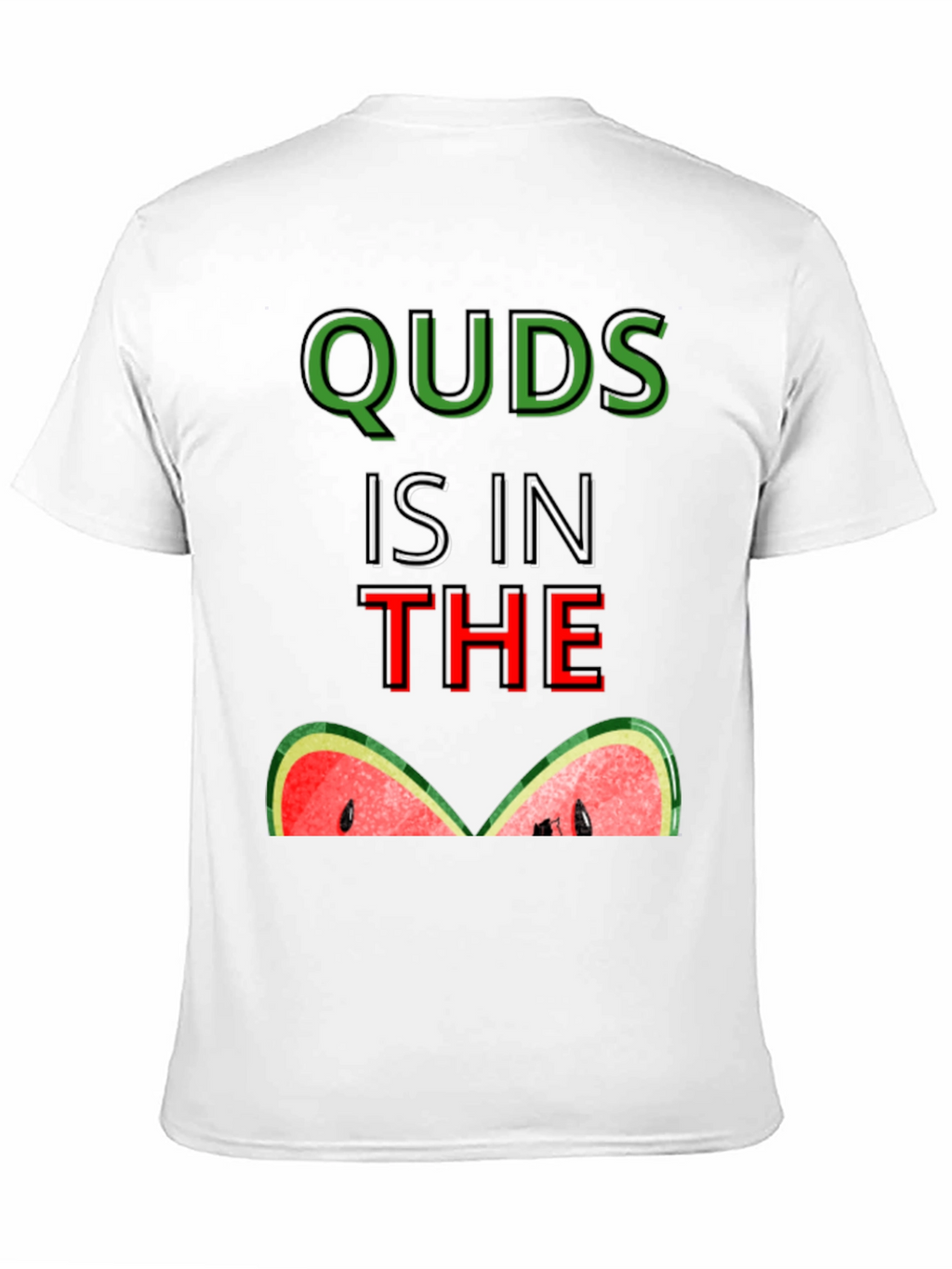 Quds is in the Watermelon T-Shirt