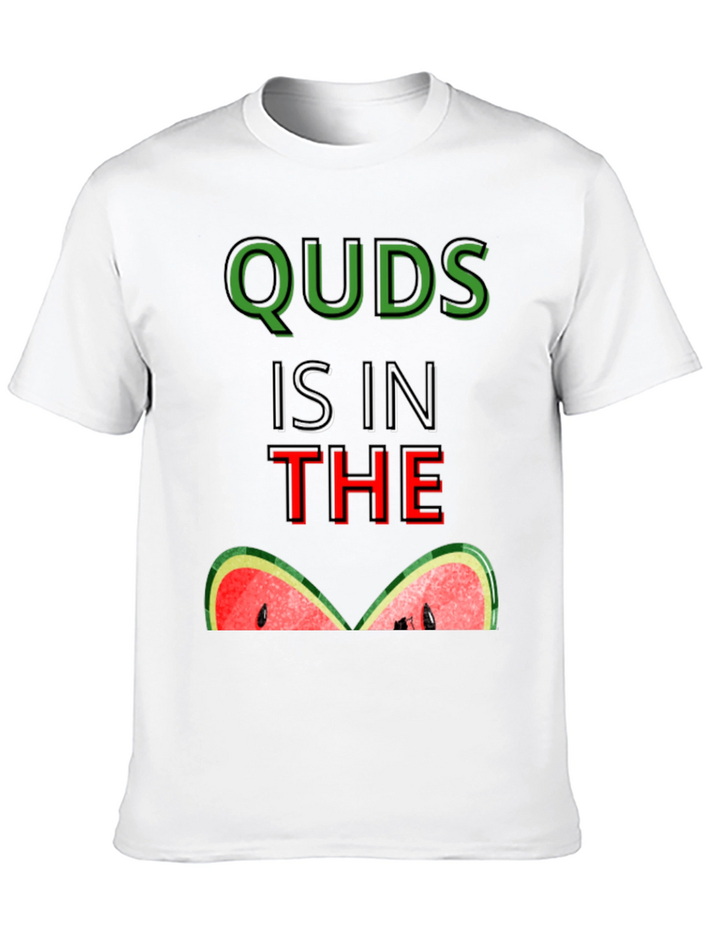 Quds is in the Watermelon T-Shirt
