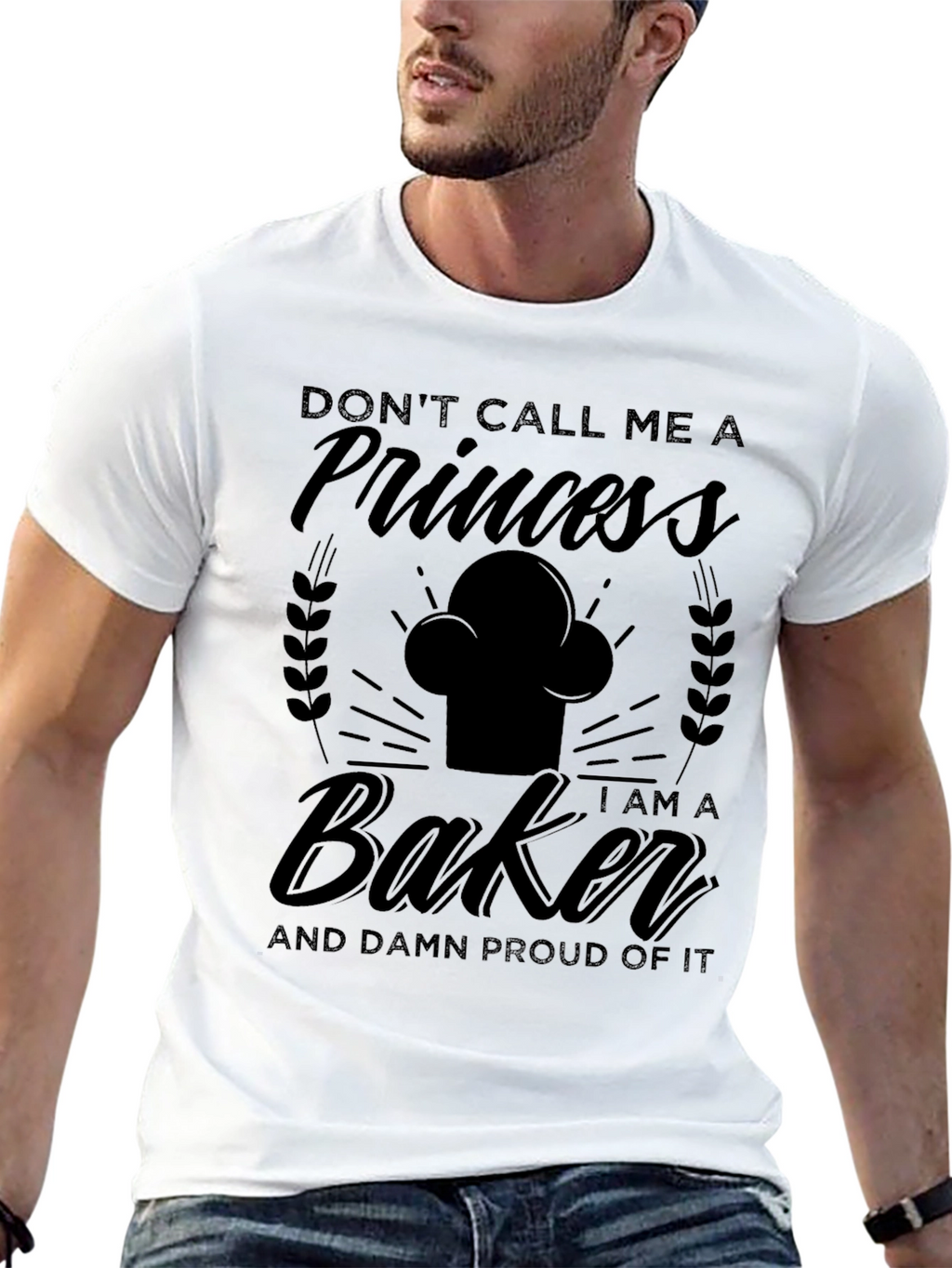 Dont Call Me A Princess Baker T-Shirt