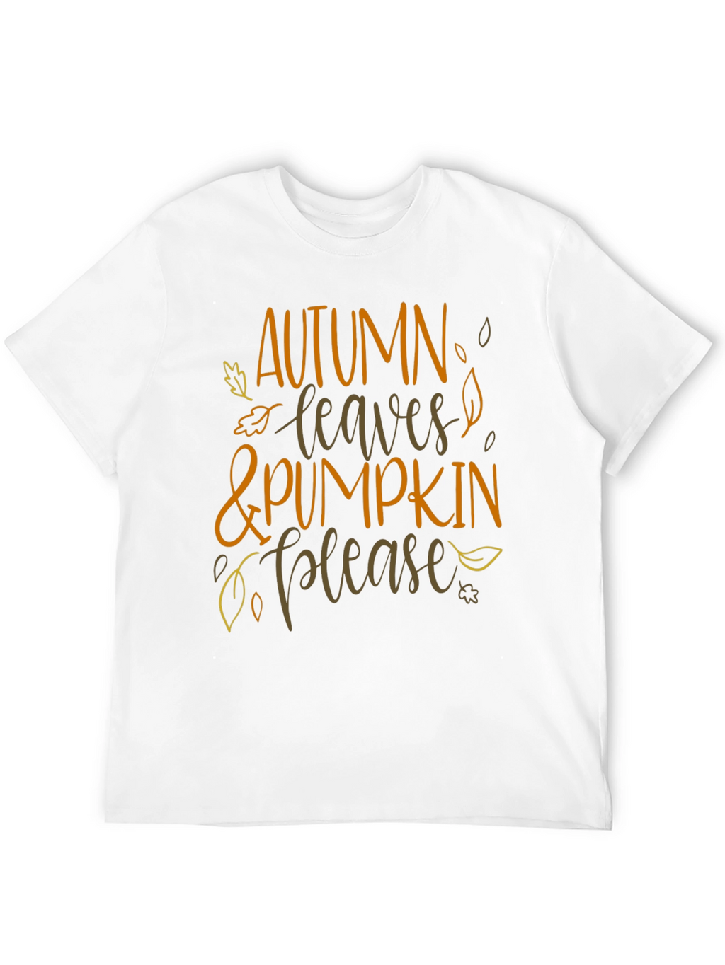 Autumn Leaves & Pumpkin Please T-Shirt
