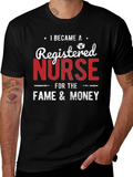 Registered Nurse Fame and Money Graphic Tee