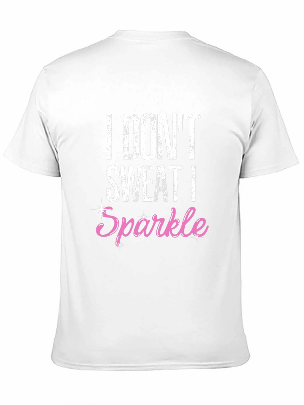 I Dont Sweat I Sparkle Black Graphic Tee