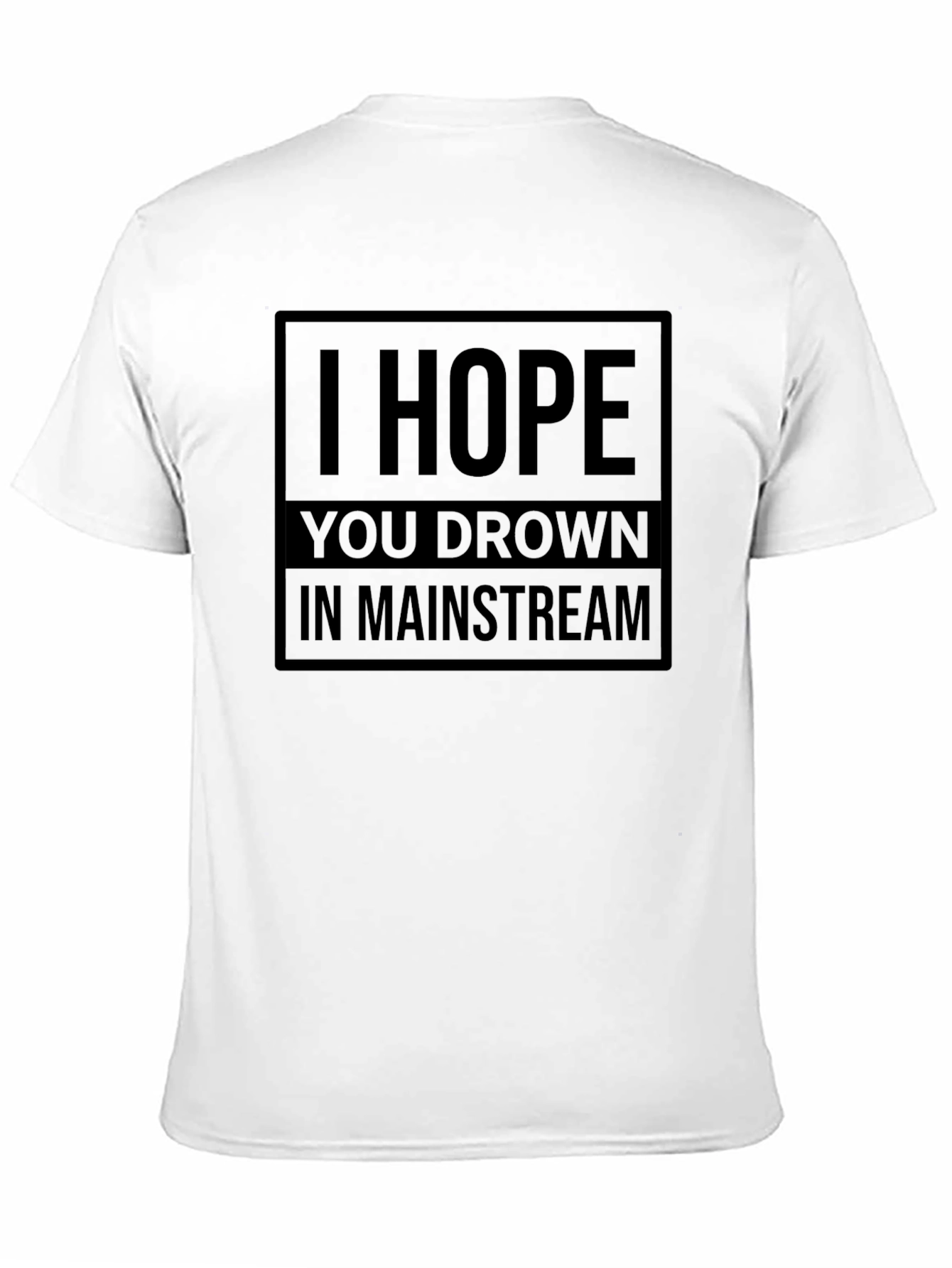 I Hope You Drown T-Shirt