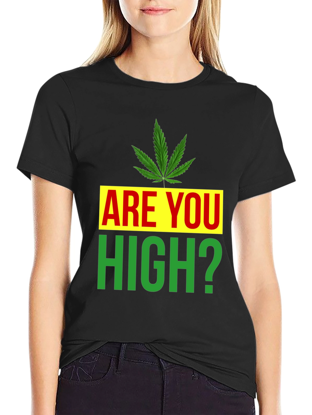 Are You High? Novelty Graphic Tee