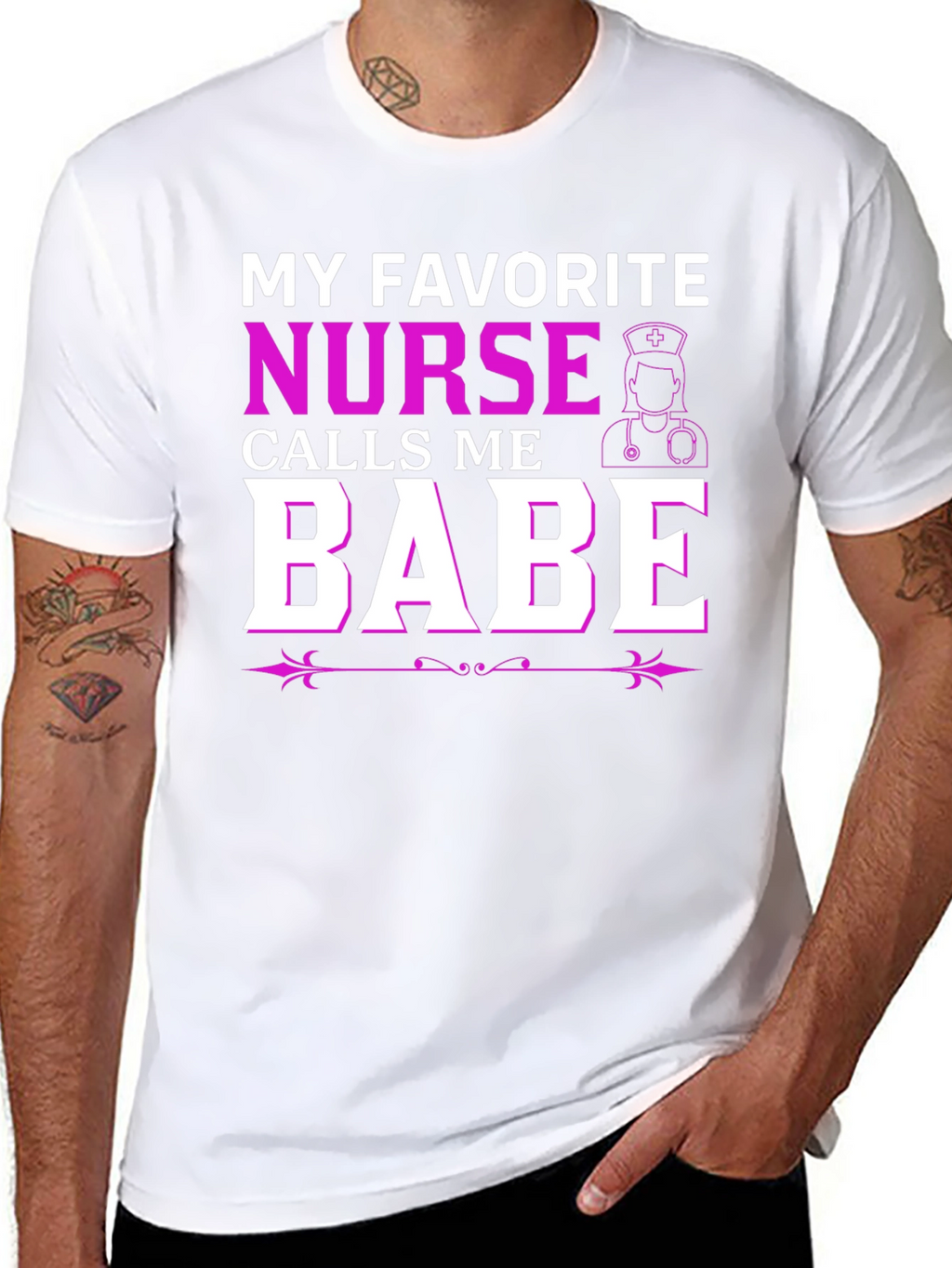 My Favorite Nurse Calls Me Babe T-Shirt