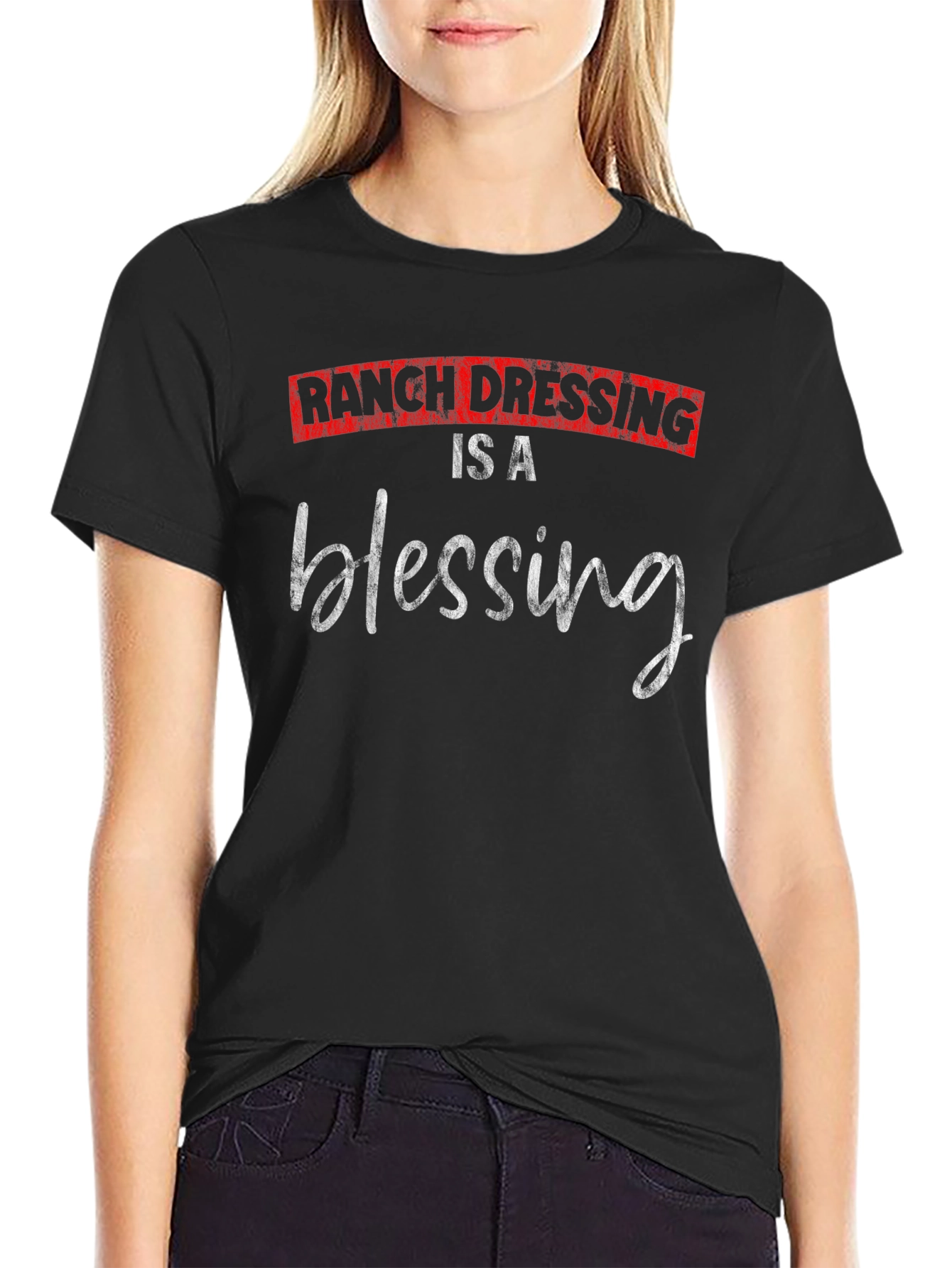 Ranch Dressing Is A Blessing T-Shirt