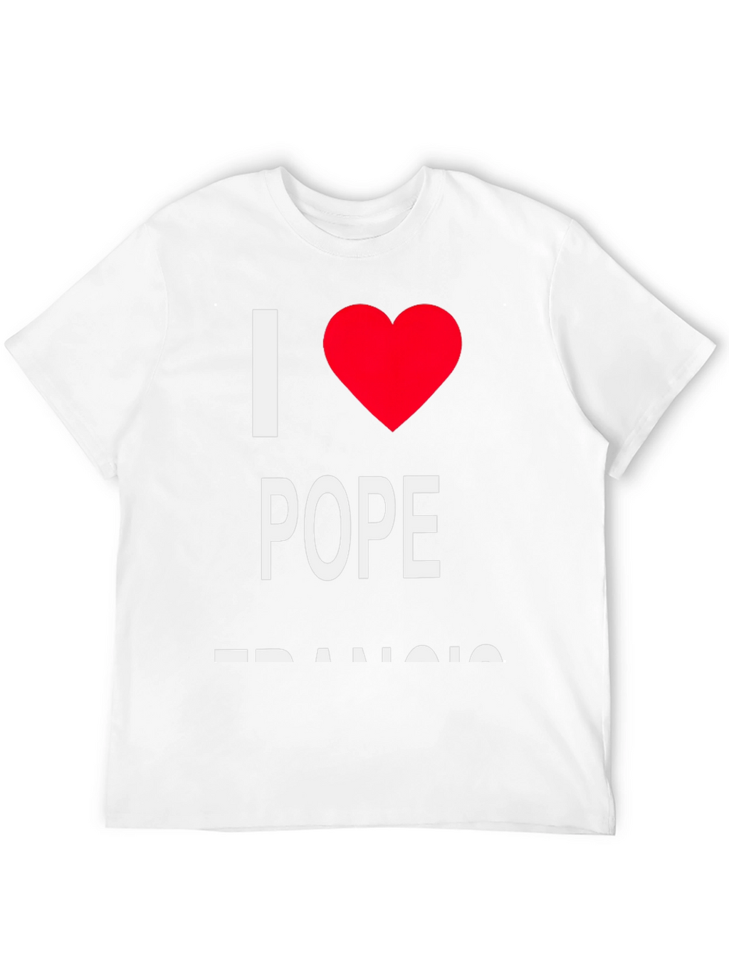 I Love Pope Francis Black T-Shirt