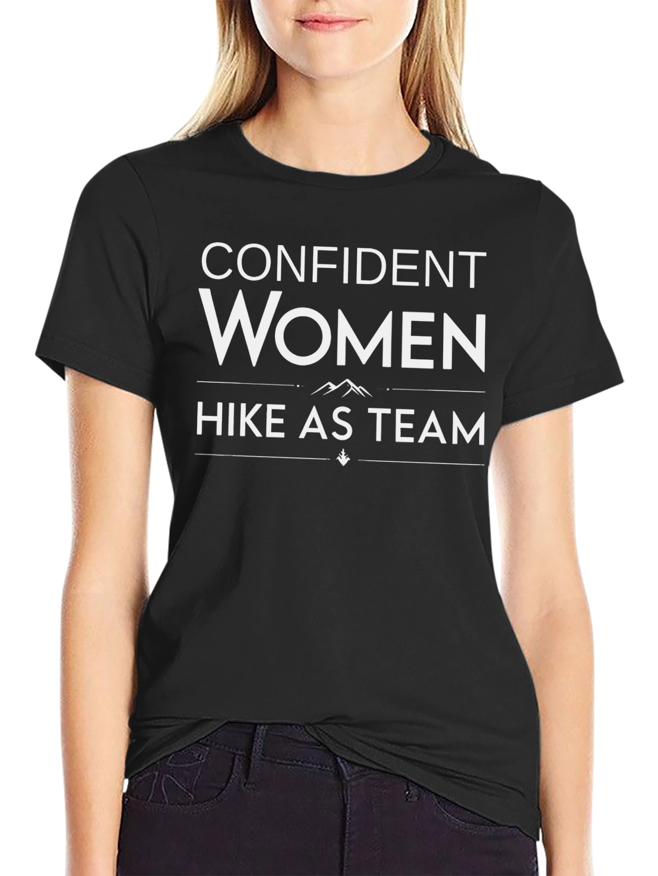 Confident Women Hike As Team T-Shirt