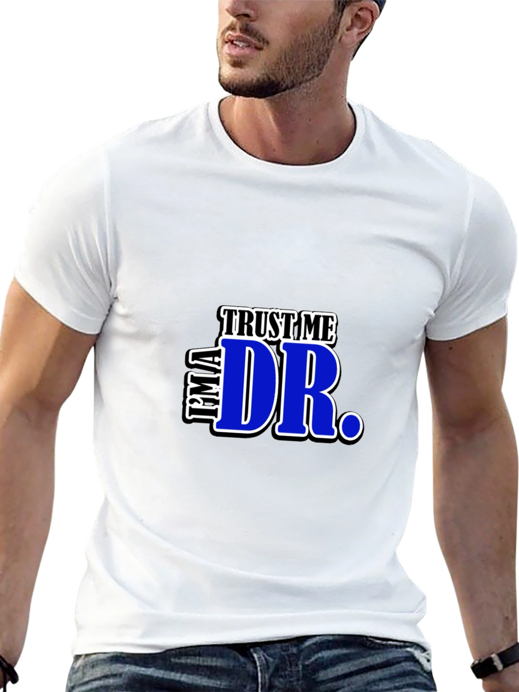 Trust Me Im A Dr. Graphic T-Shirt
