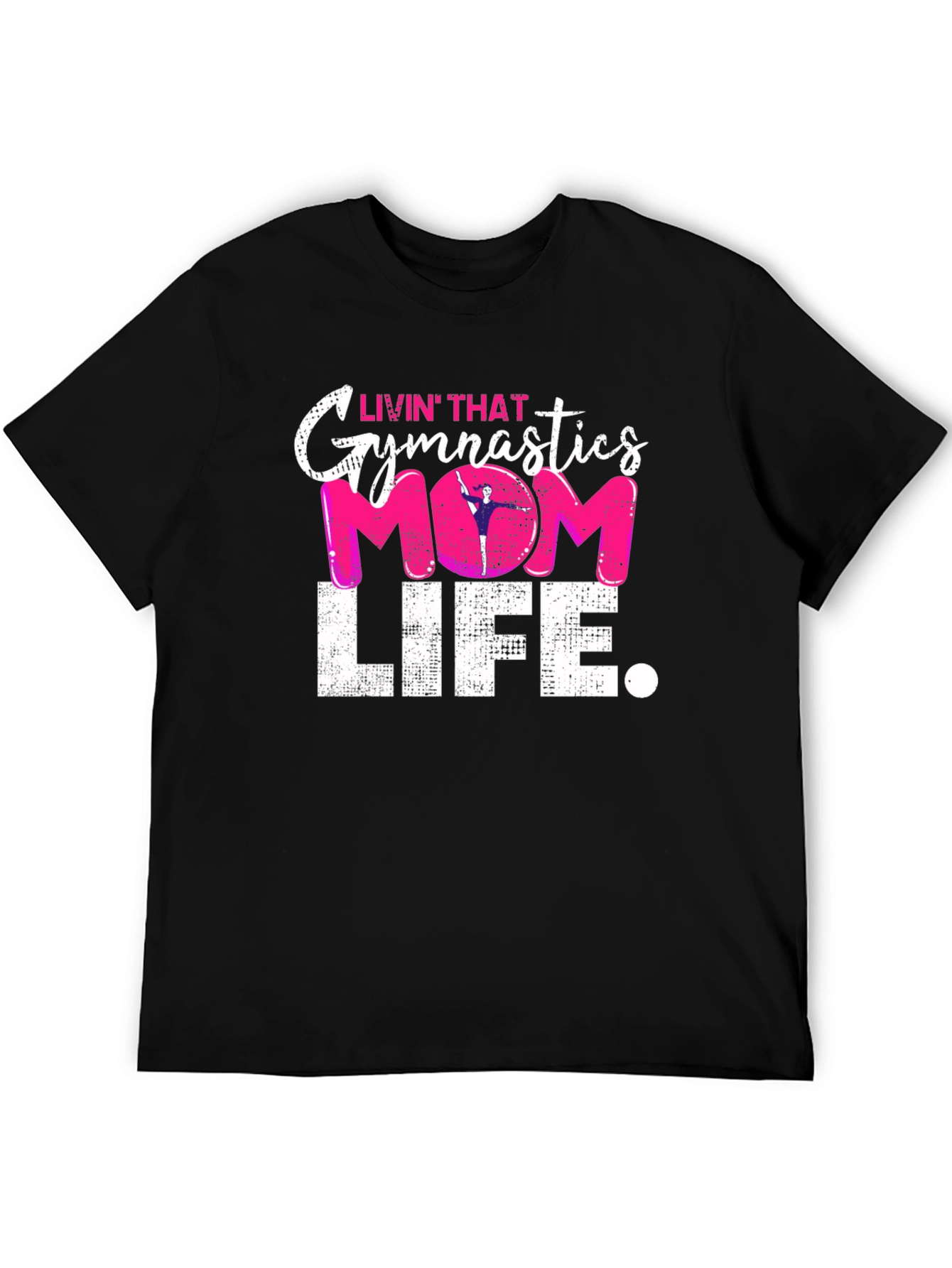 Gymnastics Mom Life T-Shirt - Perfect for Gymnastics Moms