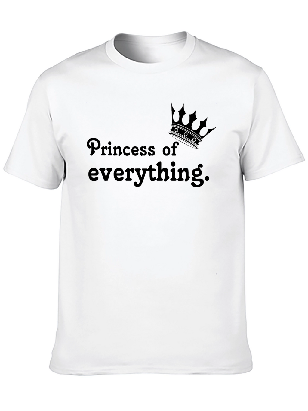 Princess of Everything Graphic T-Shirt
