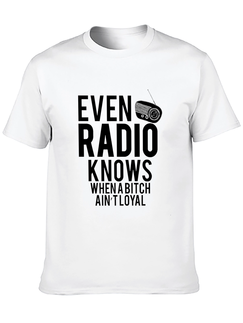 Even Radio Knows Mens Graphic Tee