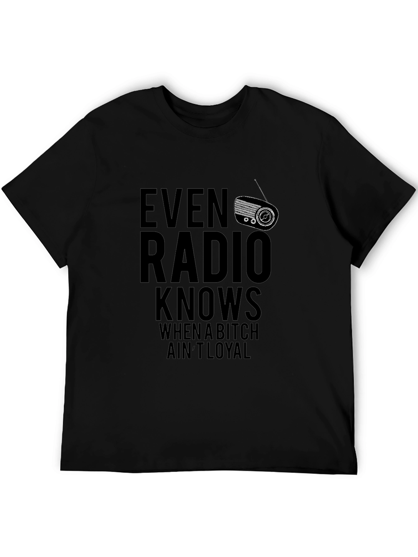 Even Radio Knows Mens Graphic Tee