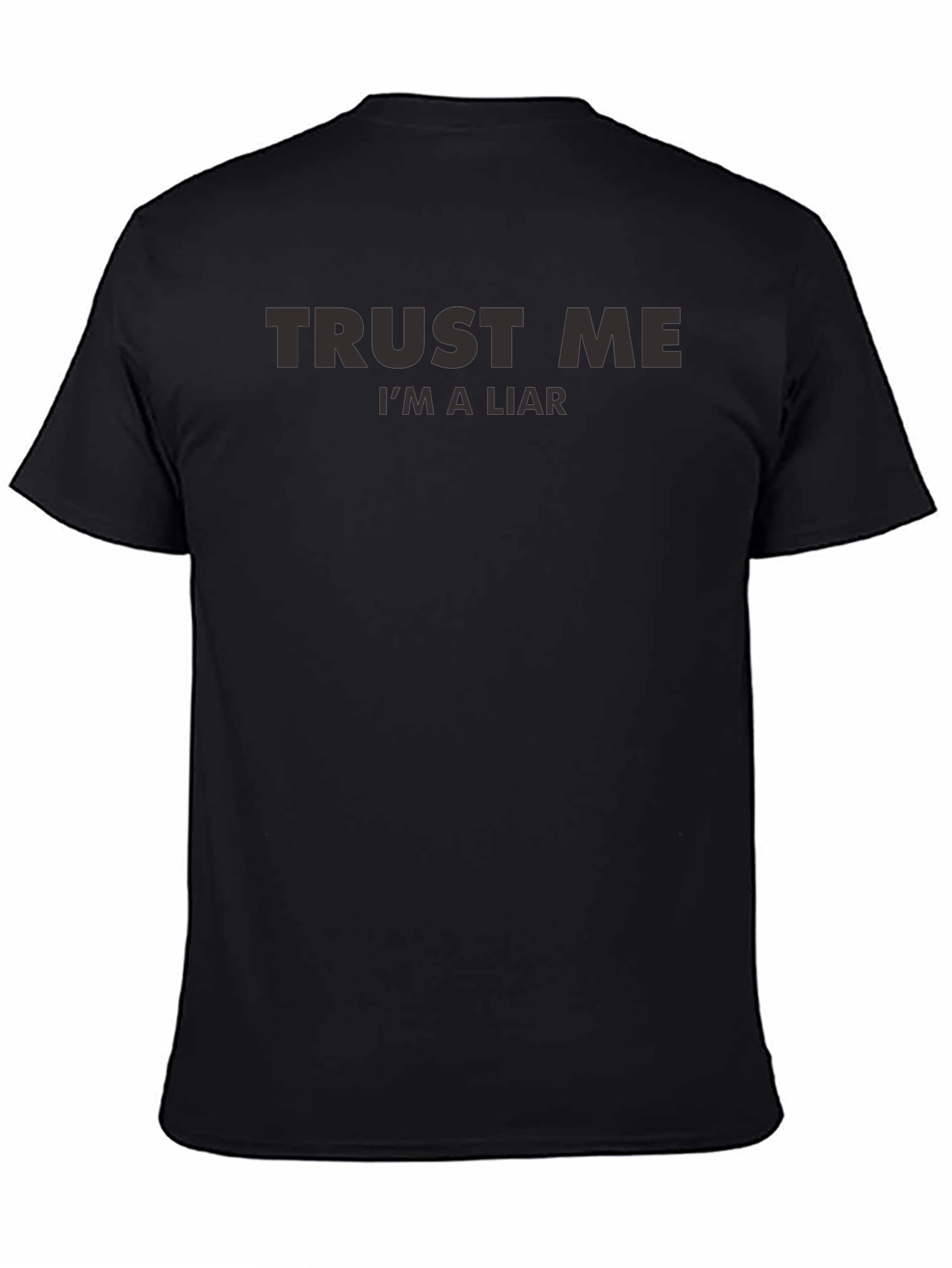 Trust Me Im a Liar Graphic Tee