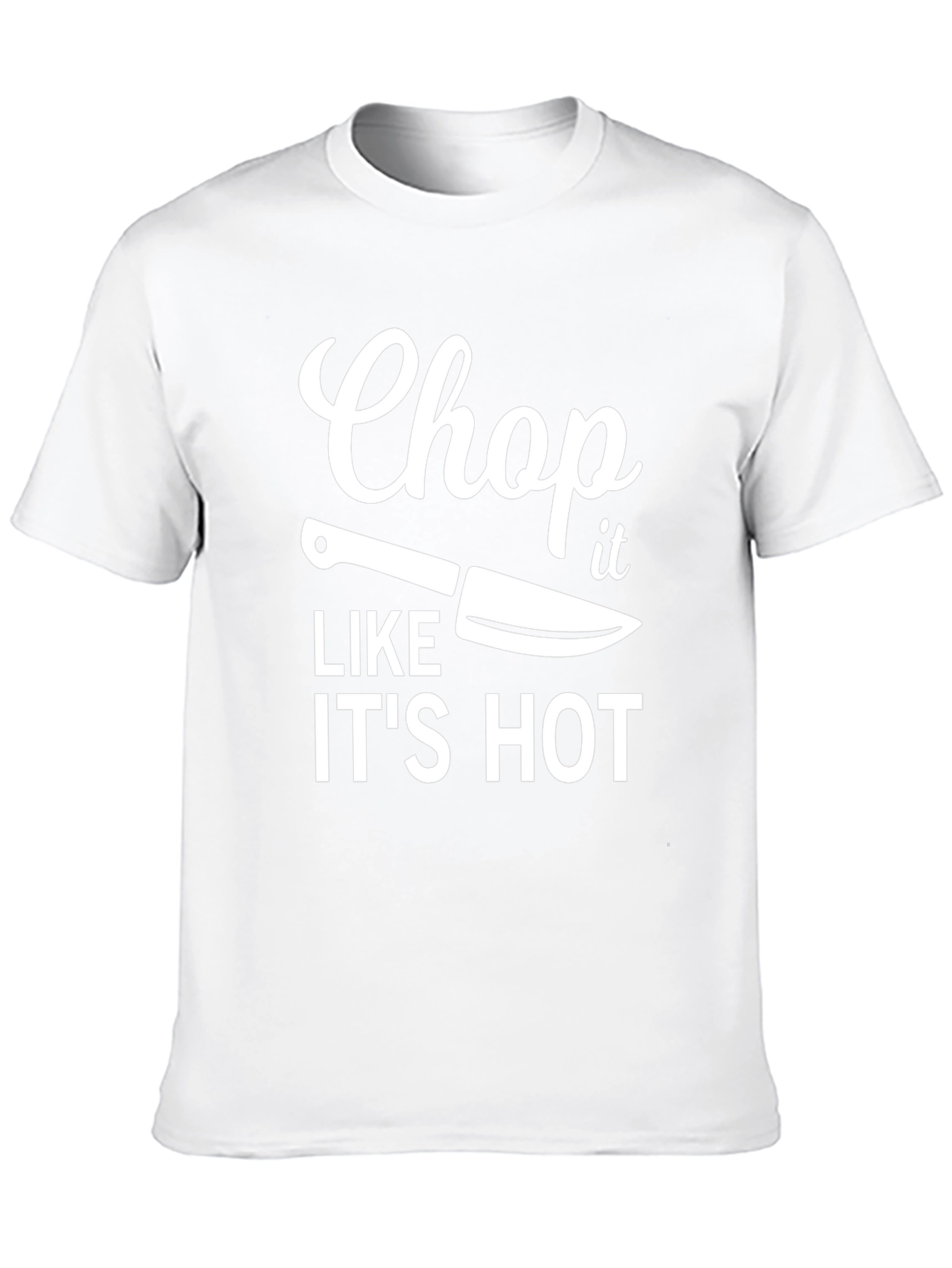 Chop It Like Its Hot T-Shirt
