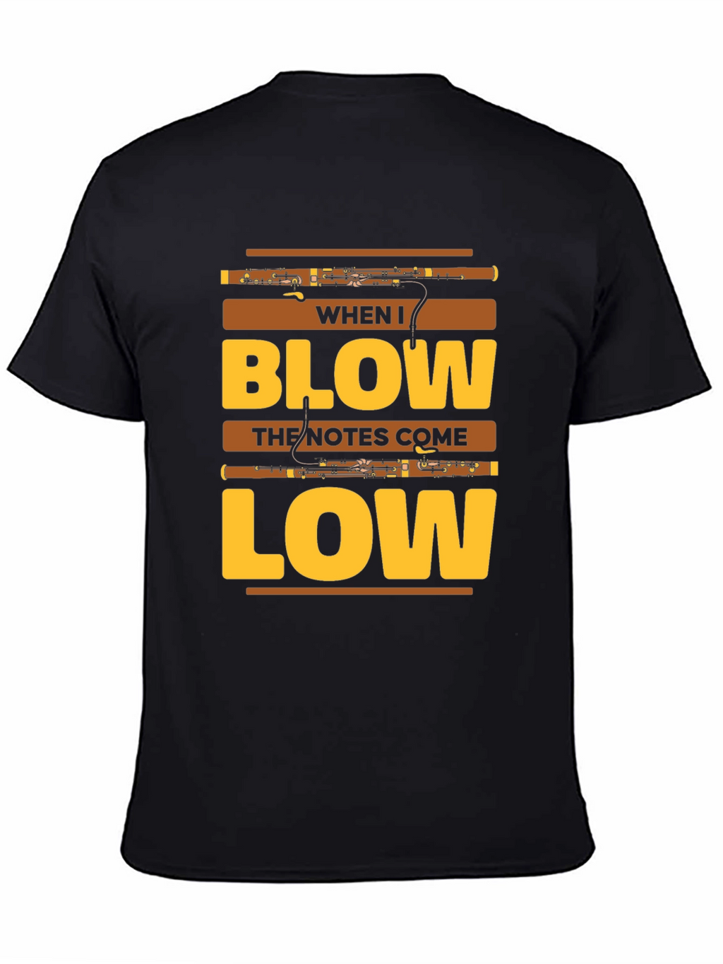 When I Blow Bassoon T-Shirt
