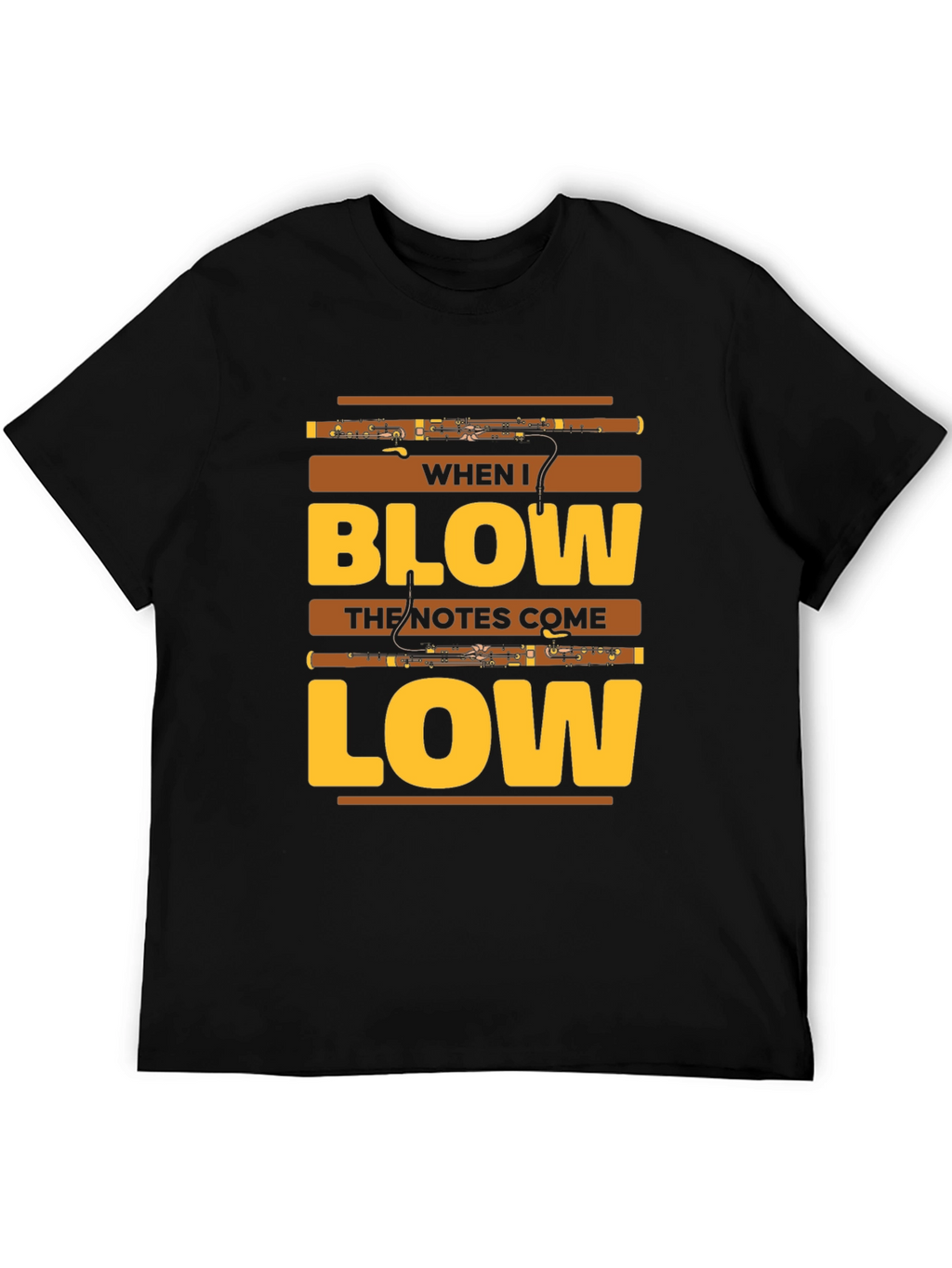 When I Blow Bassoon T-Shirt