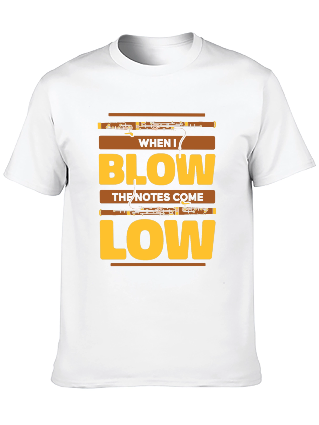 When I Blow Bassoon T-Shirt