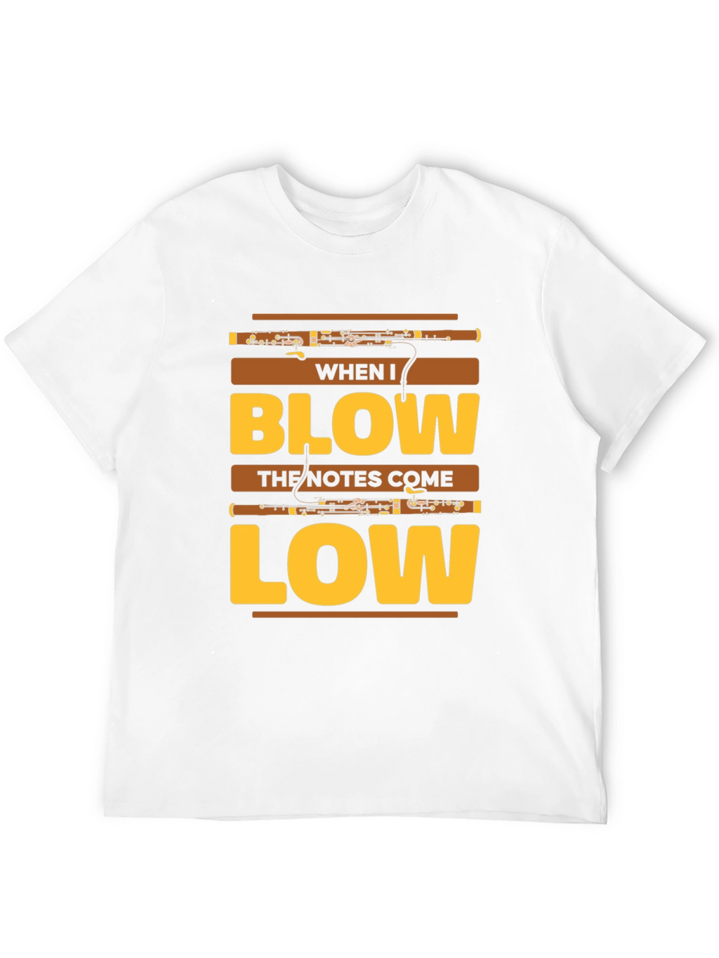When I Blow Bassoon T-Shirt