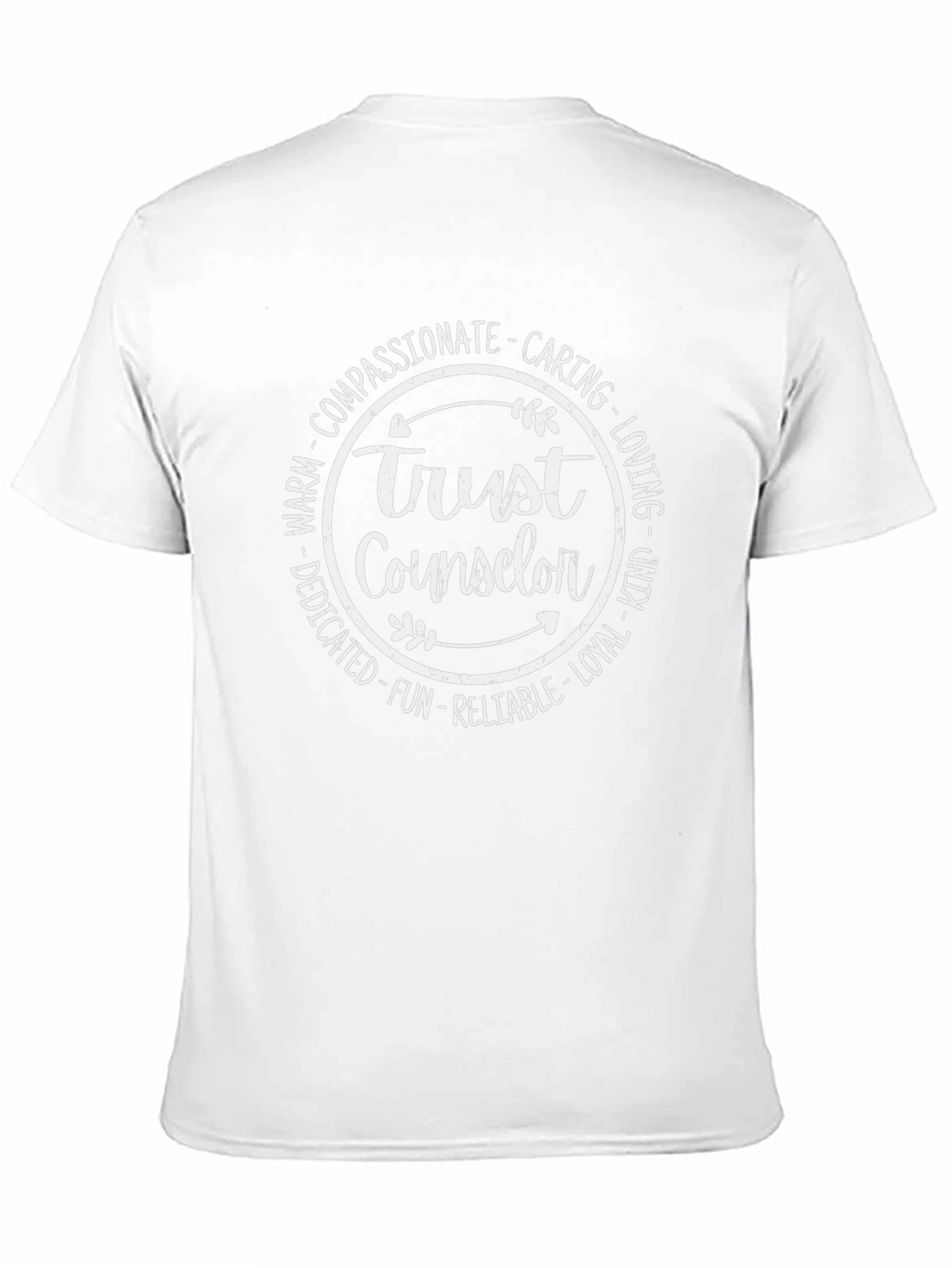 Trust Counselor T-Shirt - Compassionate Caring Loving