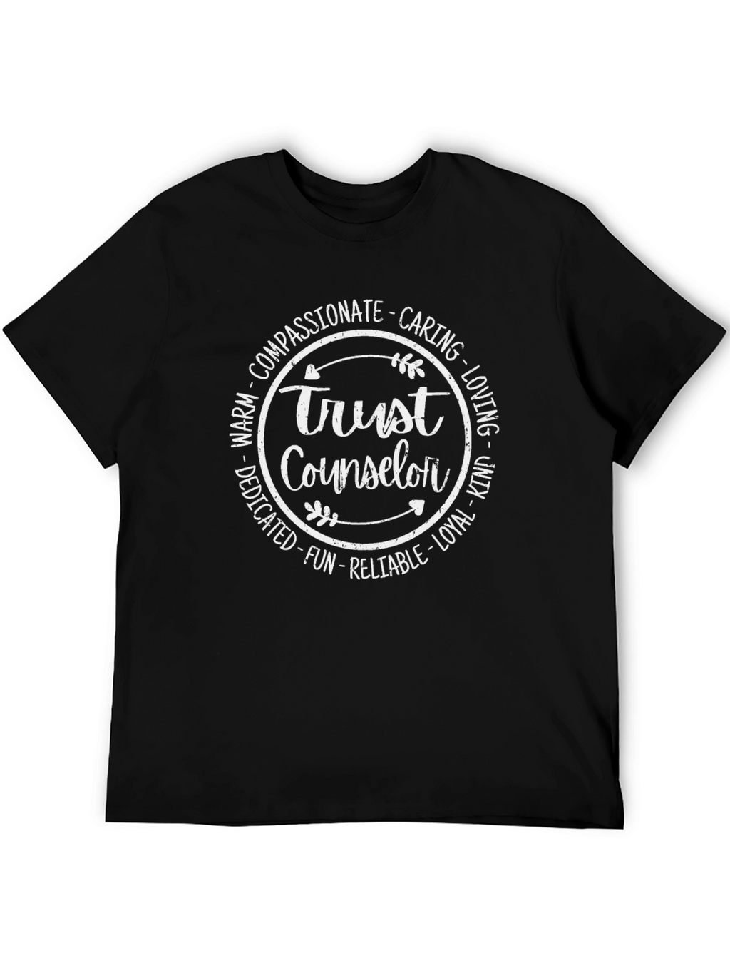 Trust Counselor T-Shirt - Compassionate Caring Loving