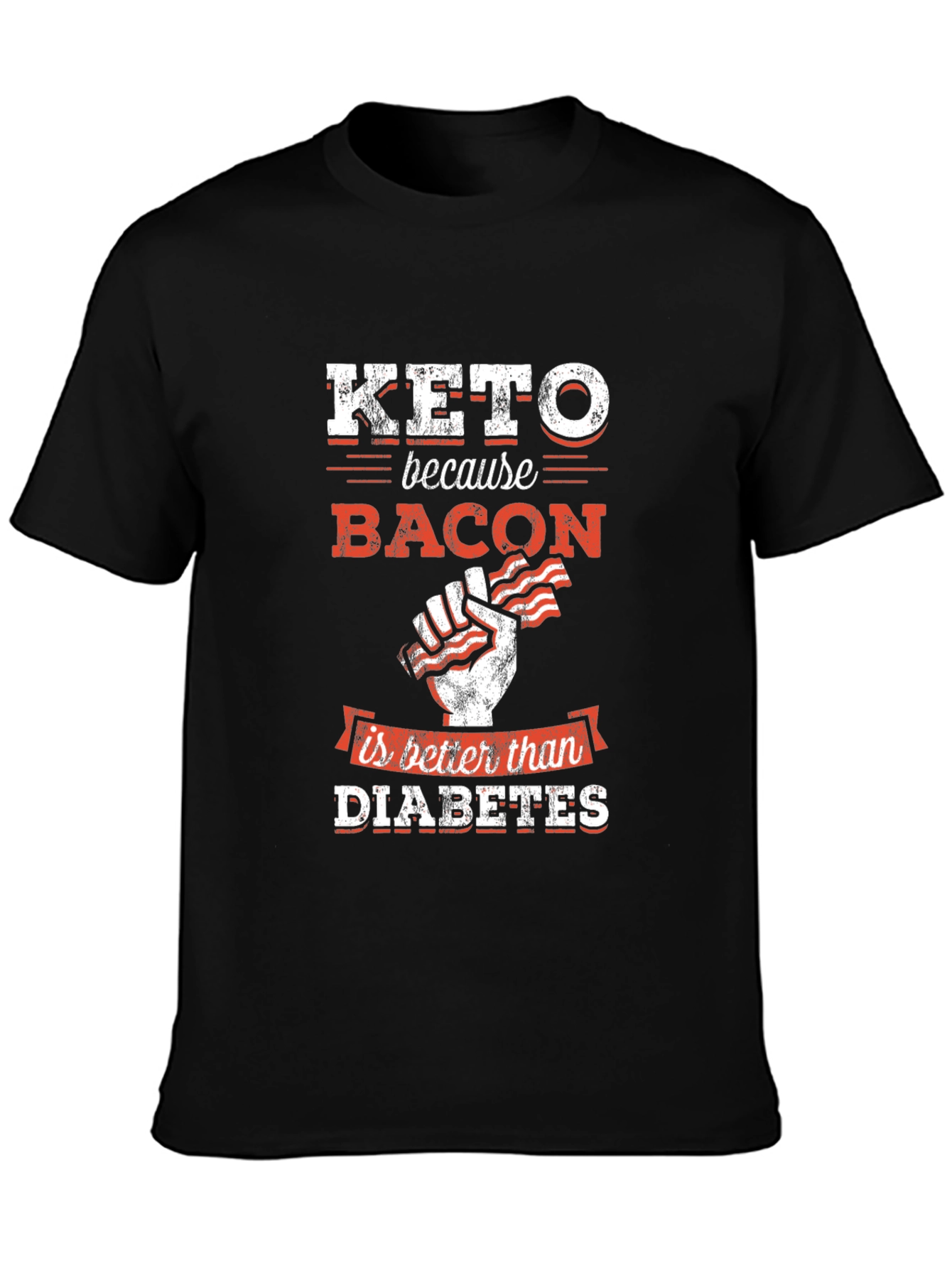 Keto Bacon T-Shirt - Better Than Diabetes