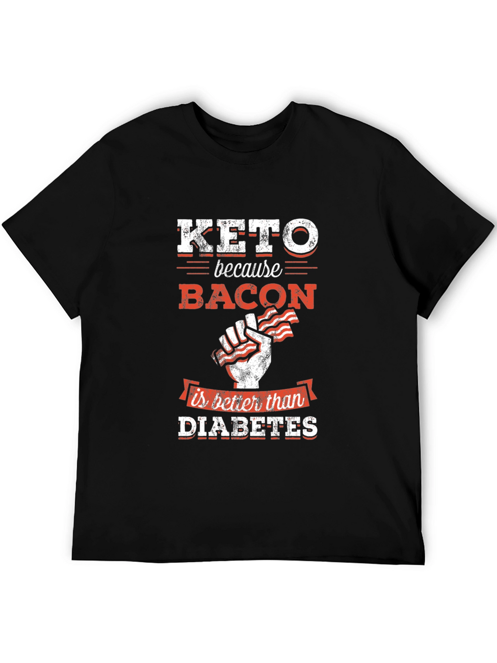 Keto Bacon T-Shirt - Better Than Diabetes