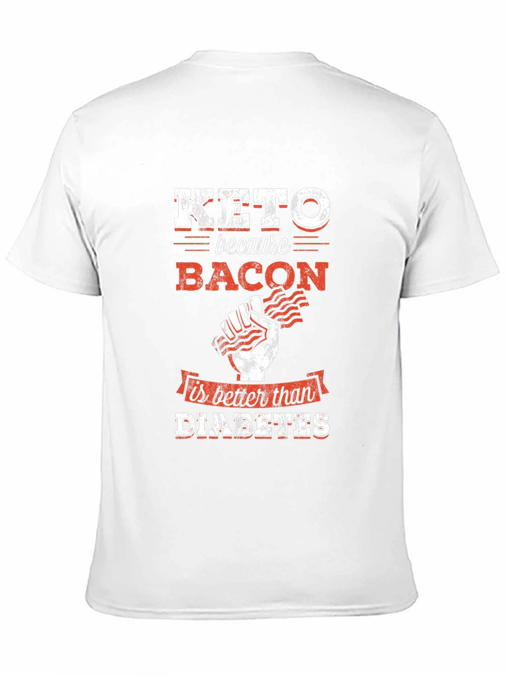 Keto Bacon T-Shirt - Better Than Diabetes