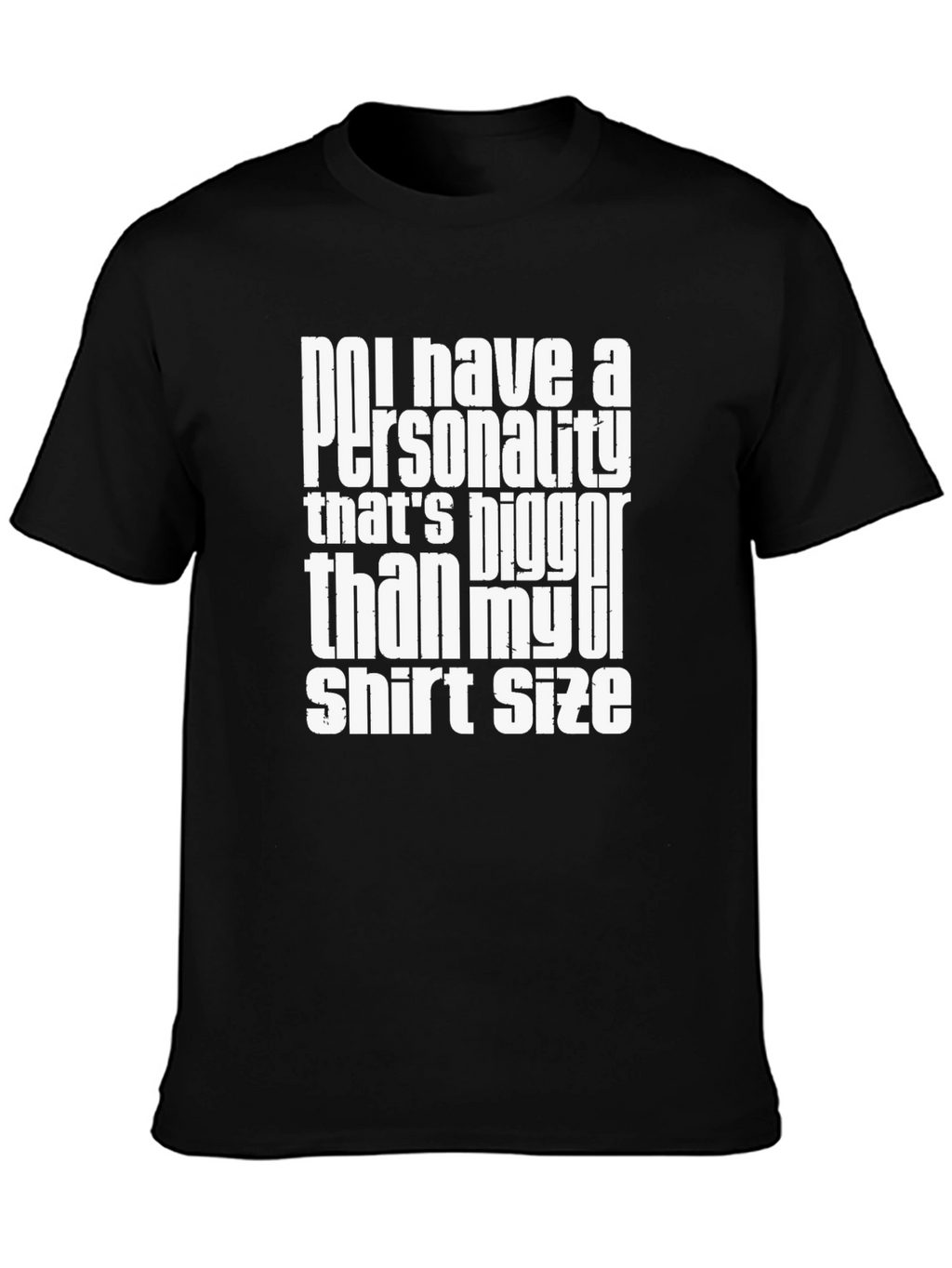 Funny Personality Statement Graphic Tee