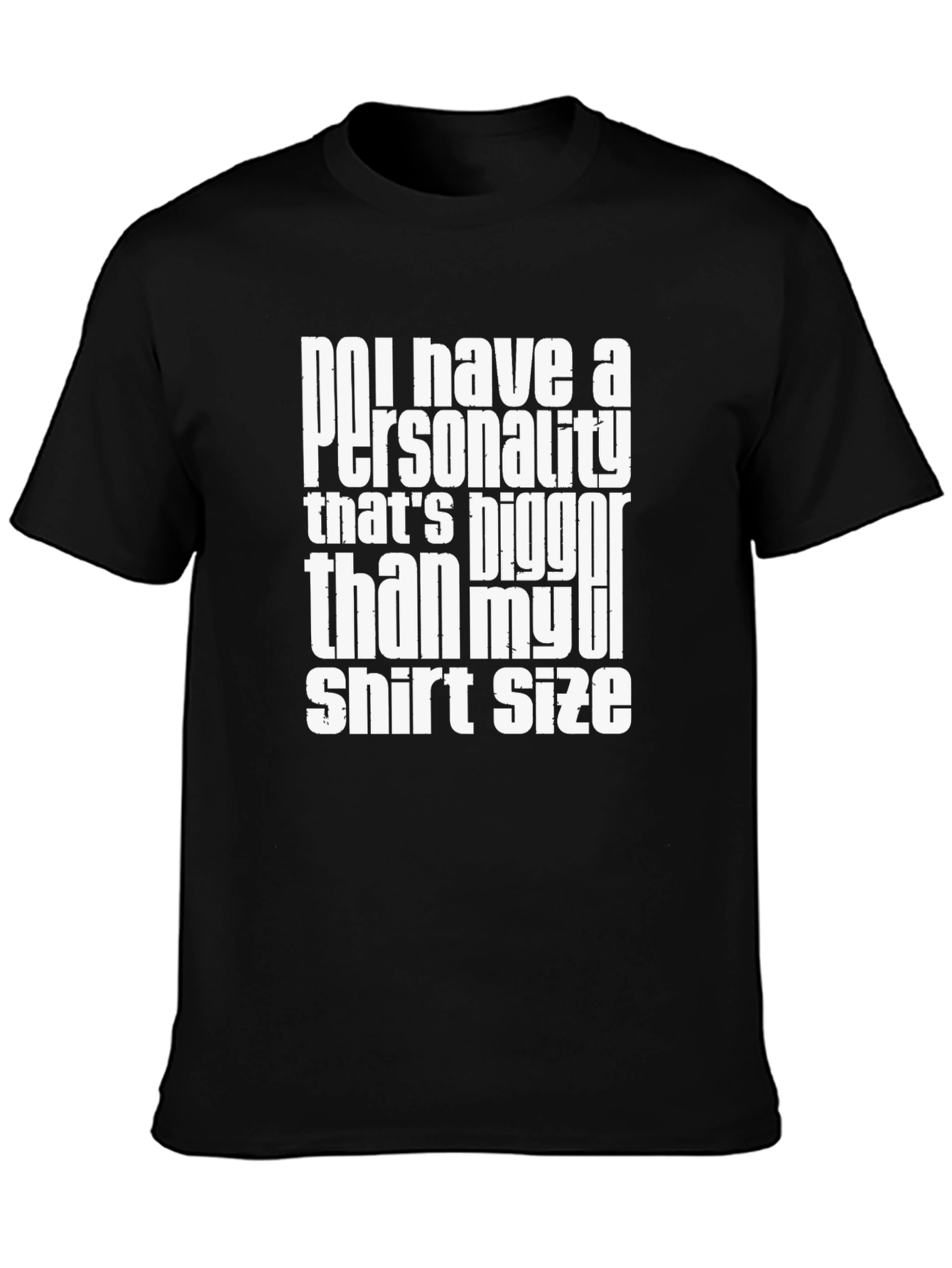 Funny Personality Statement Graphic Tee