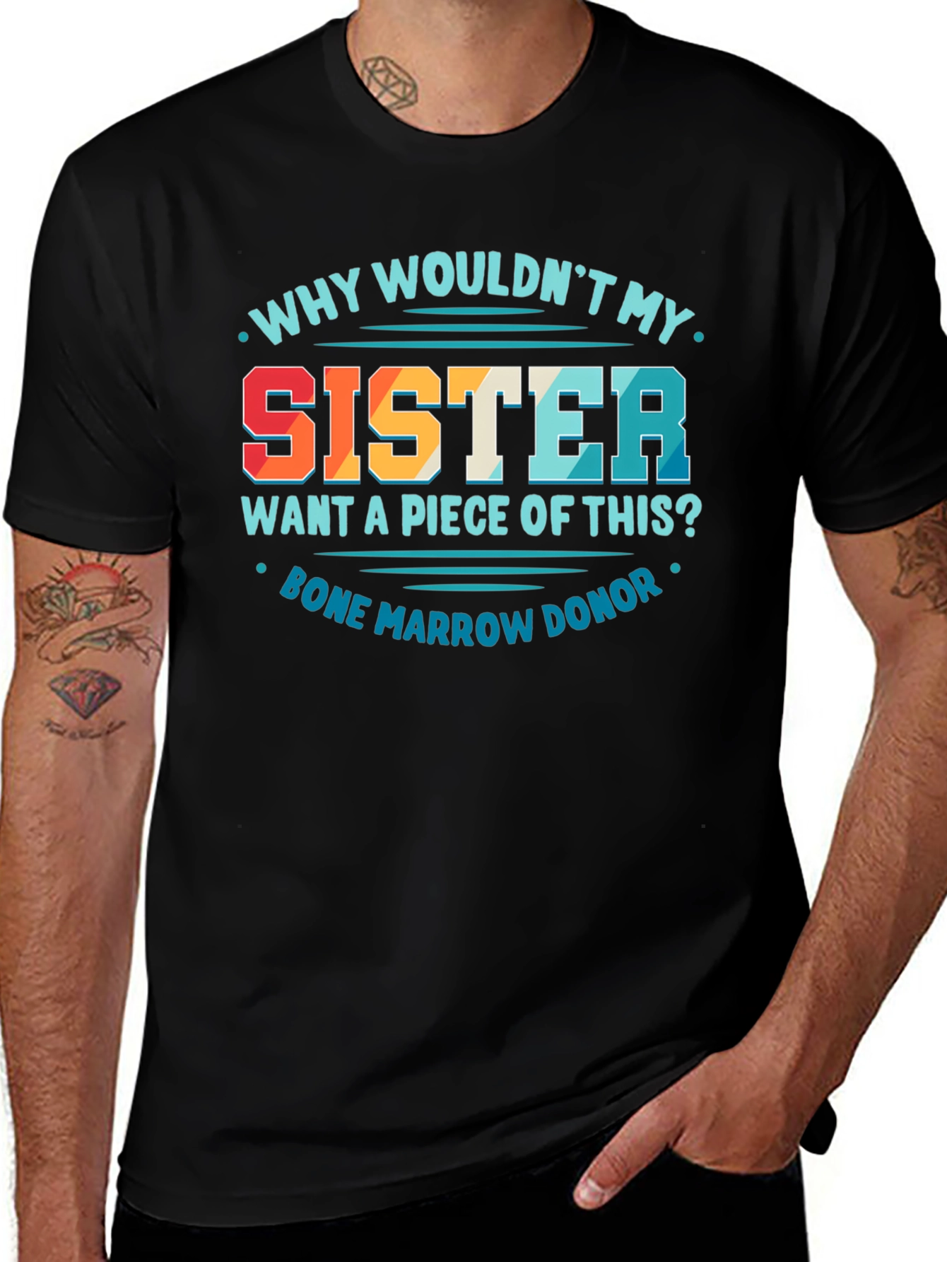 Sister Bone Marrow Donor Graphic Tee