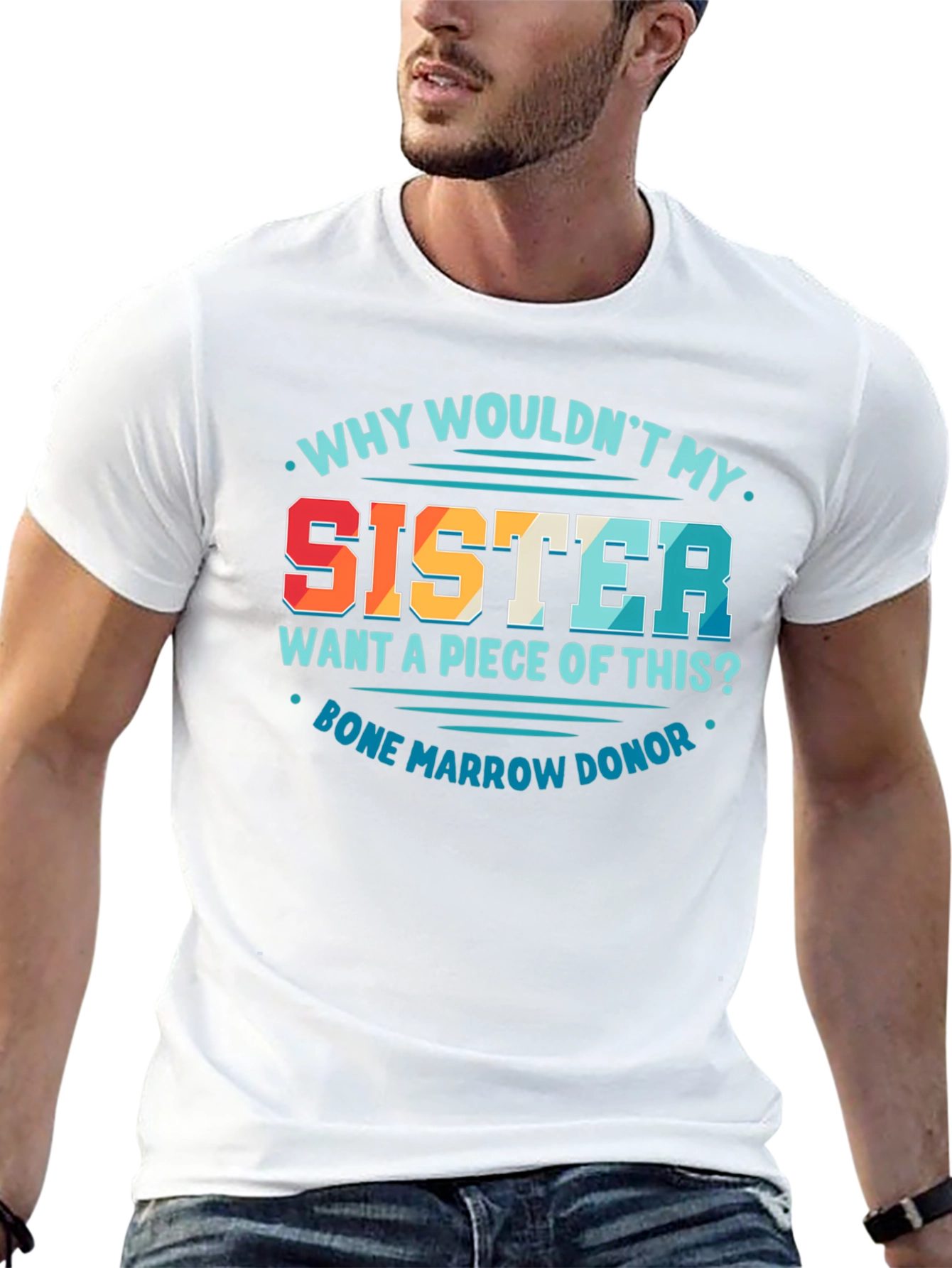 Sister Bone Marrow Donor Graphic Tee
