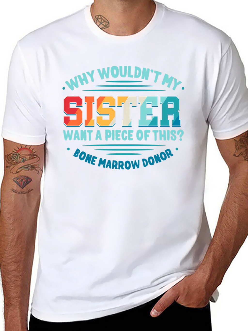 Sister Bone Marrow Donor Graphic Tee