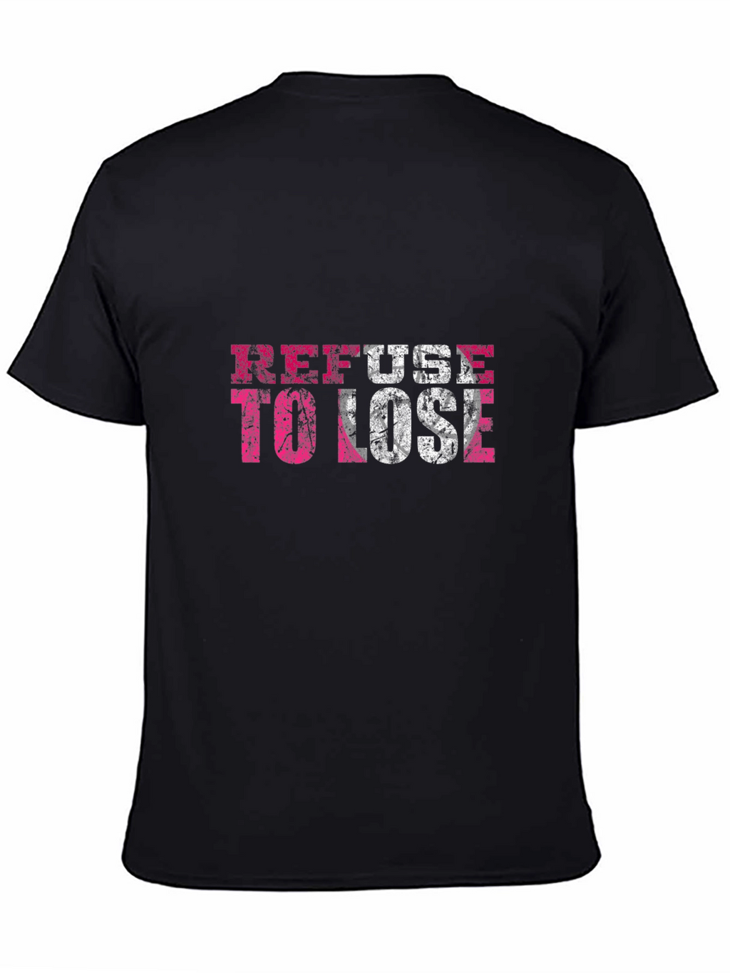 Refuse to Lose Graphic Print Crew Neck T-Shirt