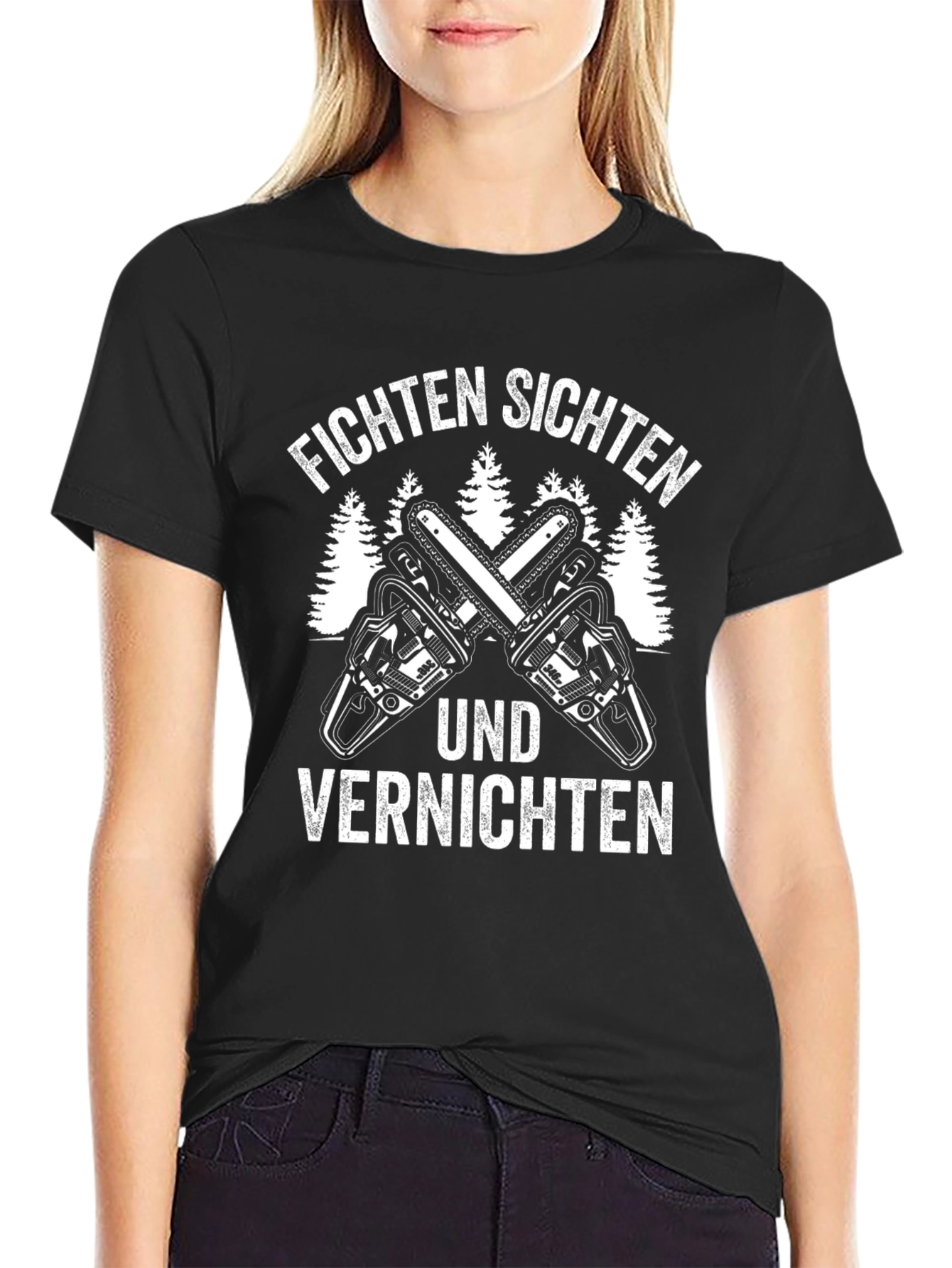 Fichten Sichten Und Vernichten T-Shirt