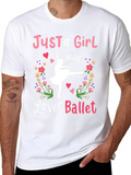 Just A Girl Who Loves Ballet T-Shirt