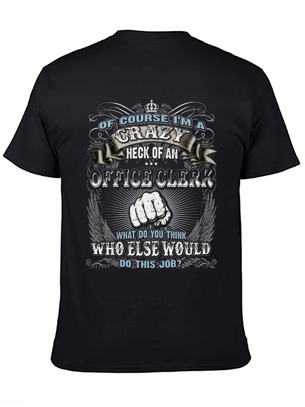 Crazy Office Clerk Graphic T-Shirt